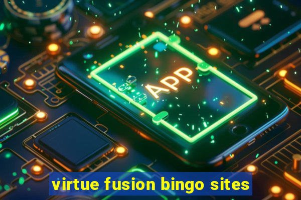 virtue fusion bingo sites